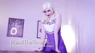 Pie Cheers for Herself Custom Video Preview - porn video